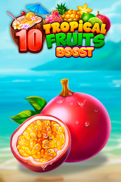 10 Tropical Fruits Boost