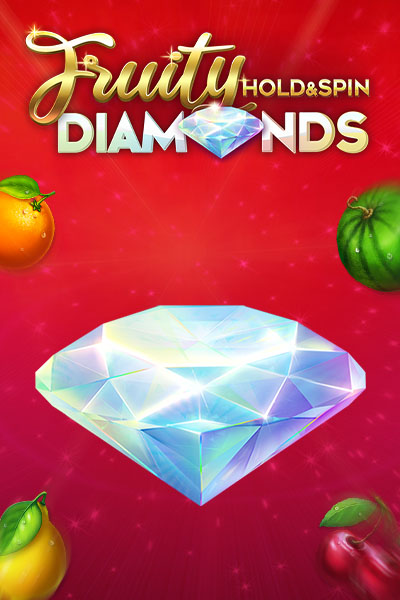 Fruity Diamonds Hold and Spin